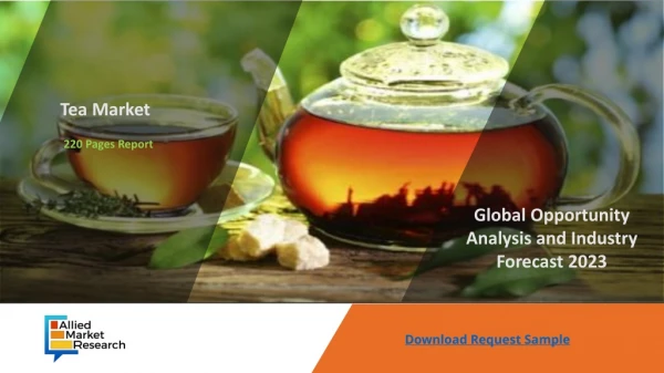 Tea Market to Develop Rapidly by 2023