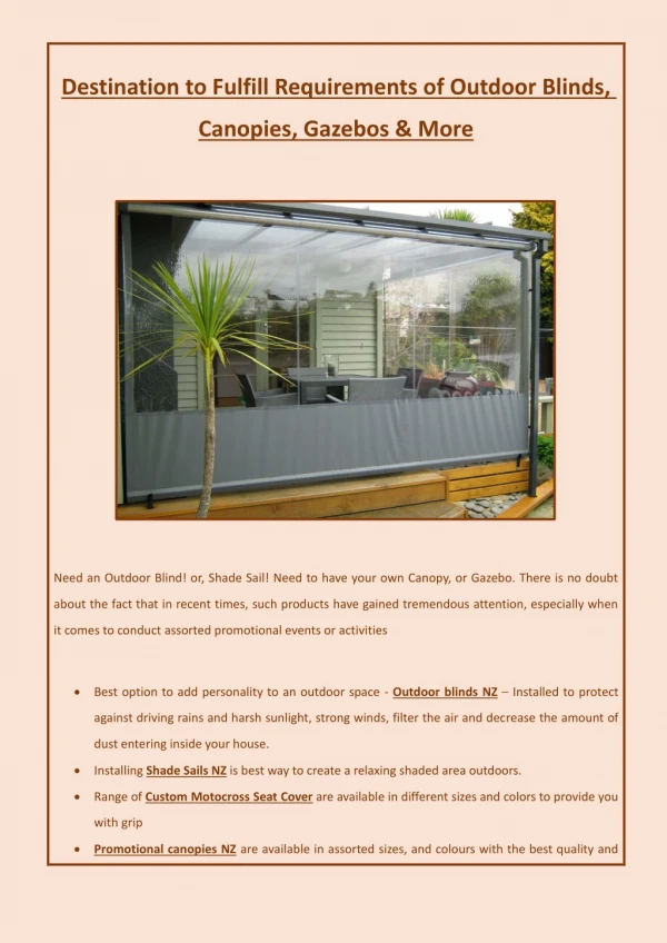 Destination to Fulfill Requirements of Outdoor Blinds, Canopies, Gazebos & More