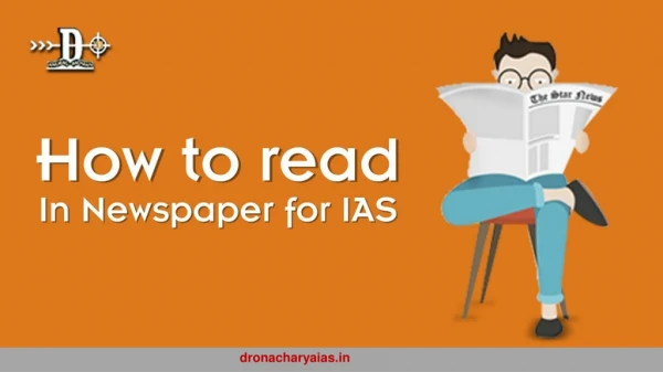 HOW TO READ A NEWSPAPER FOR IAS EXAM