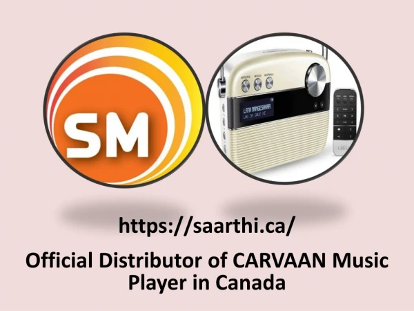Get Online Carvaan Radio Player in Canada by Saarthi Media