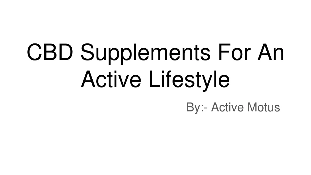 cbd supplements for an active lifestyle
