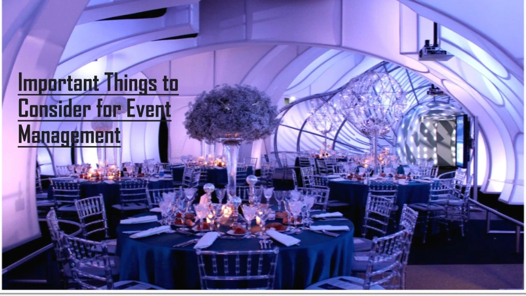 important things to consider for event management