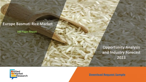 Europe Basmati Rice Market Future Demand & Growth Analysis with Forecast up to 2023