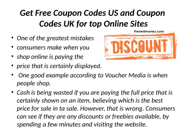 Get Free Coupon Codes US and Coupon Codes UK for top Online Sites