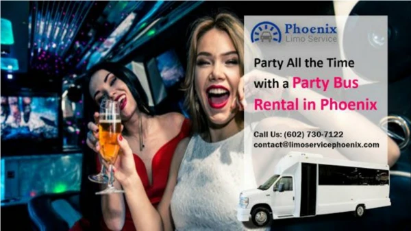 Party All the Time with a Party Bus Rental in Phoenix