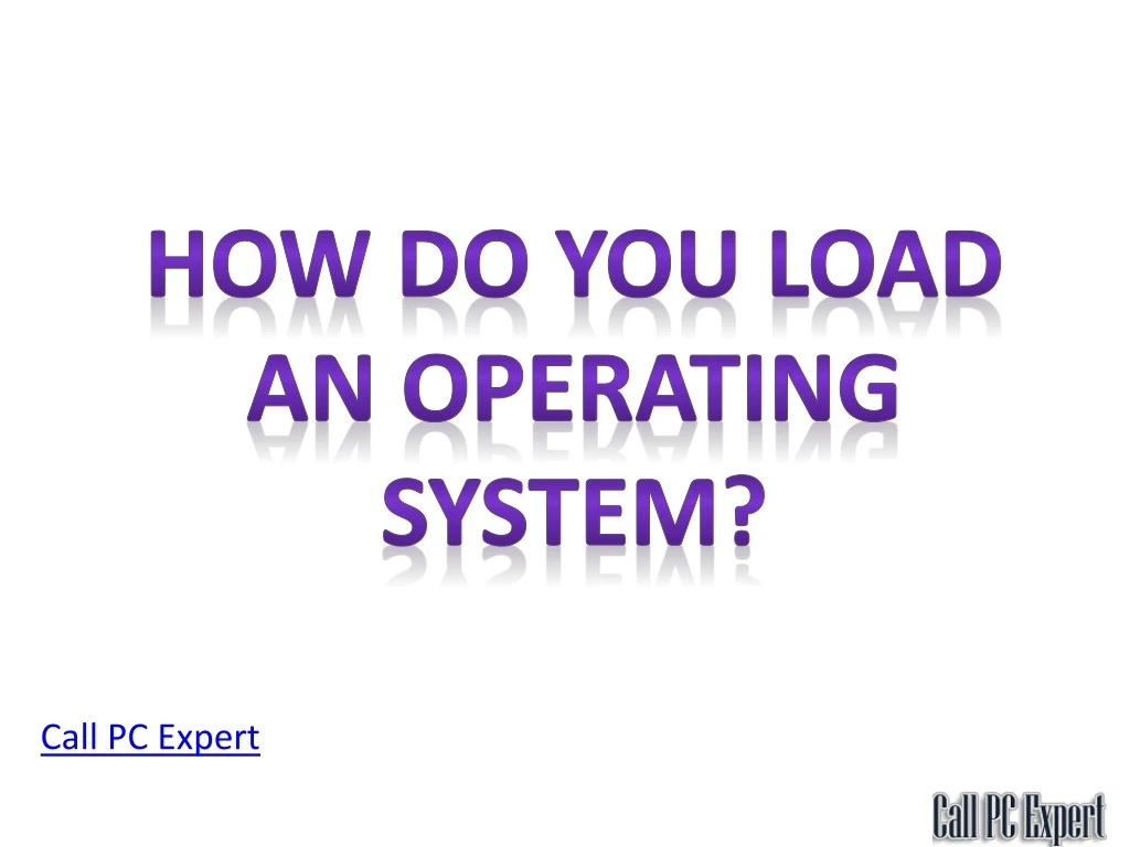 how do you load an operating system