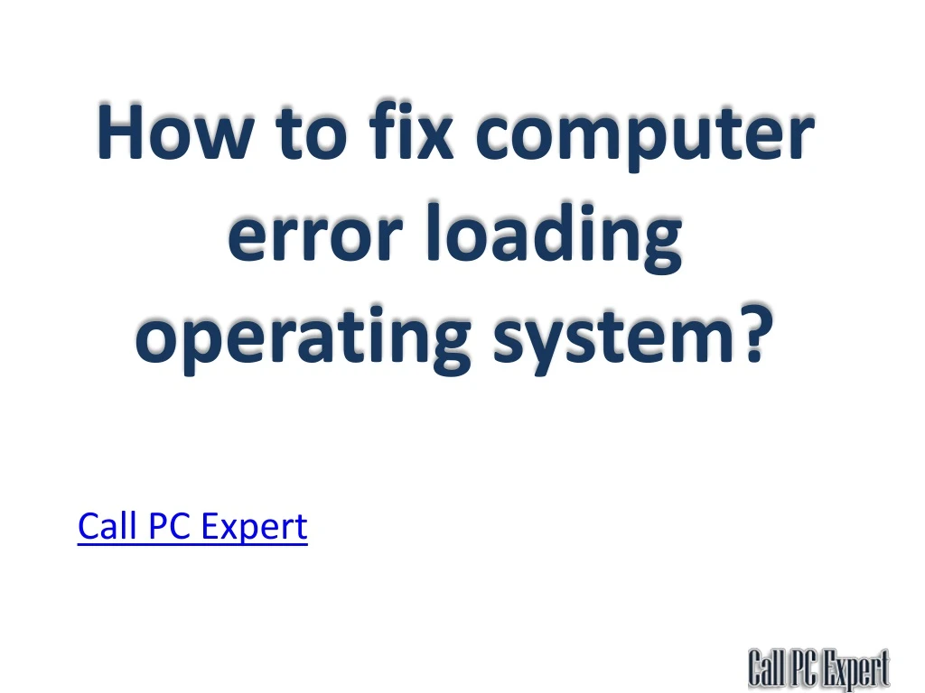 how to fix computer error loading operating system