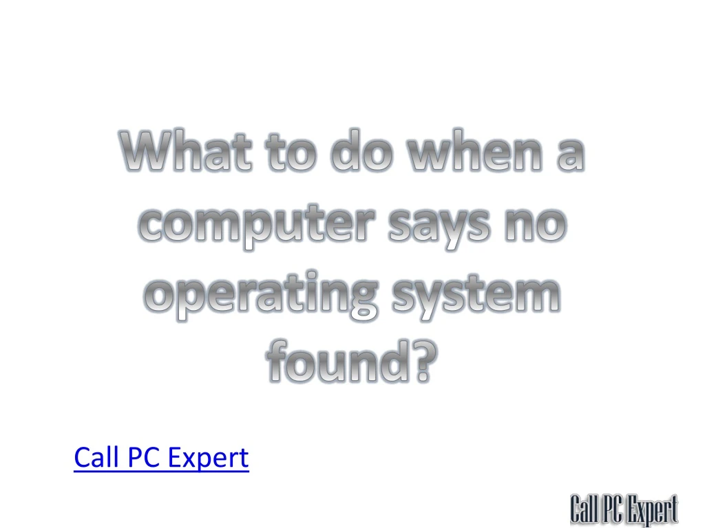 what to do when a computer says no operating system found