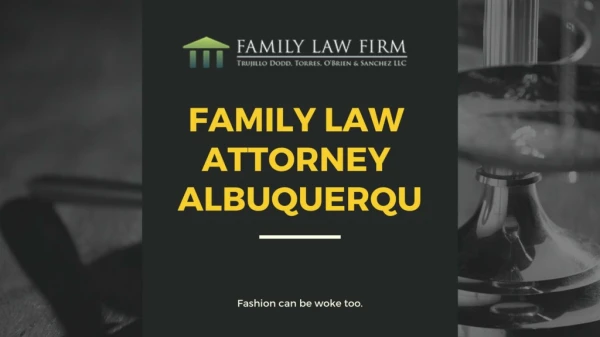 Reuptable Family Law Attorney In Albuquerque