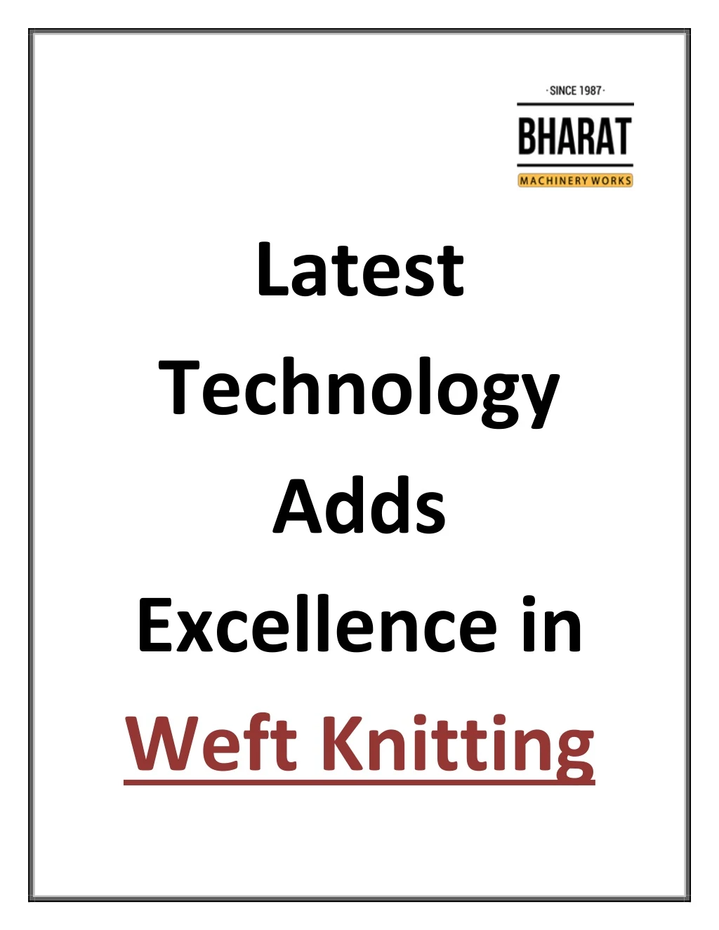 latest technology adds excellence in weft knitting