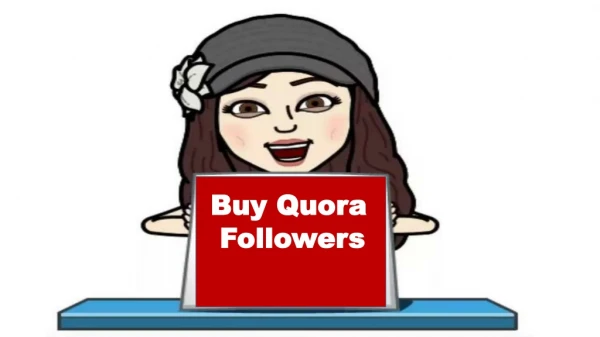 Buy Quora Followers – Connect yourself with the Quora Users
