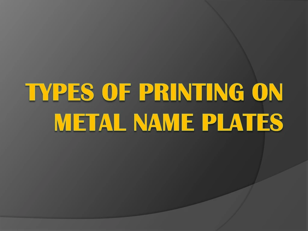 types of printing on metal name plates