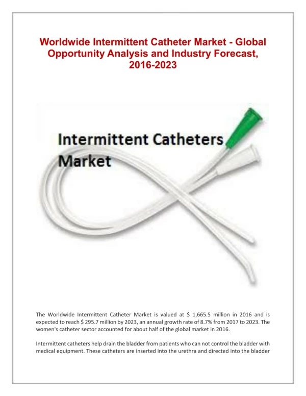 Intermittent Catheter Market Market shows the interest and future growth
