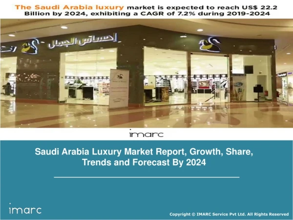 Saudi Arabia Luxury Market Trends, Growth, Share, Size, Demand and Forecast Till 2024