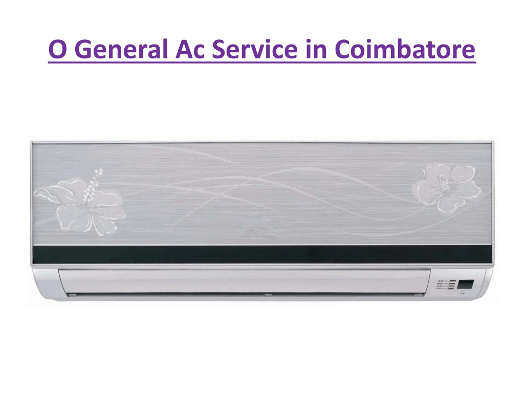 o general ac service in coimbatore