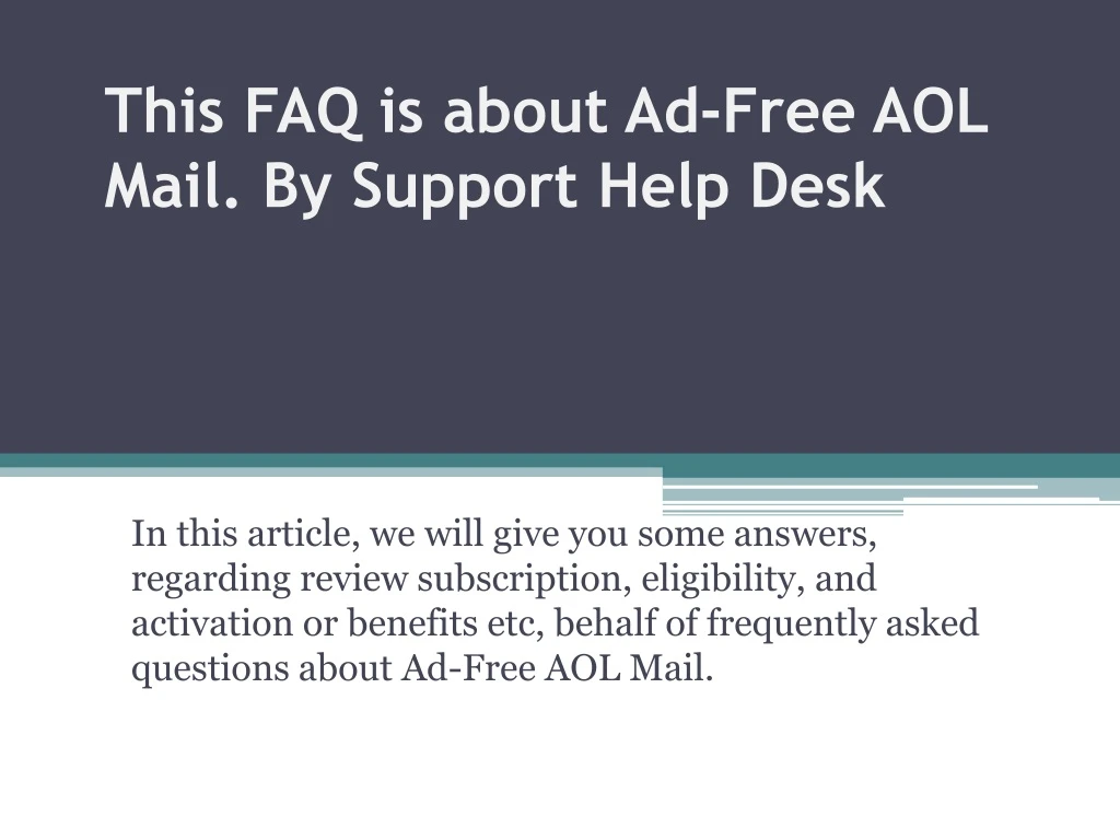 this faq is about ad free aol mail by support help desk