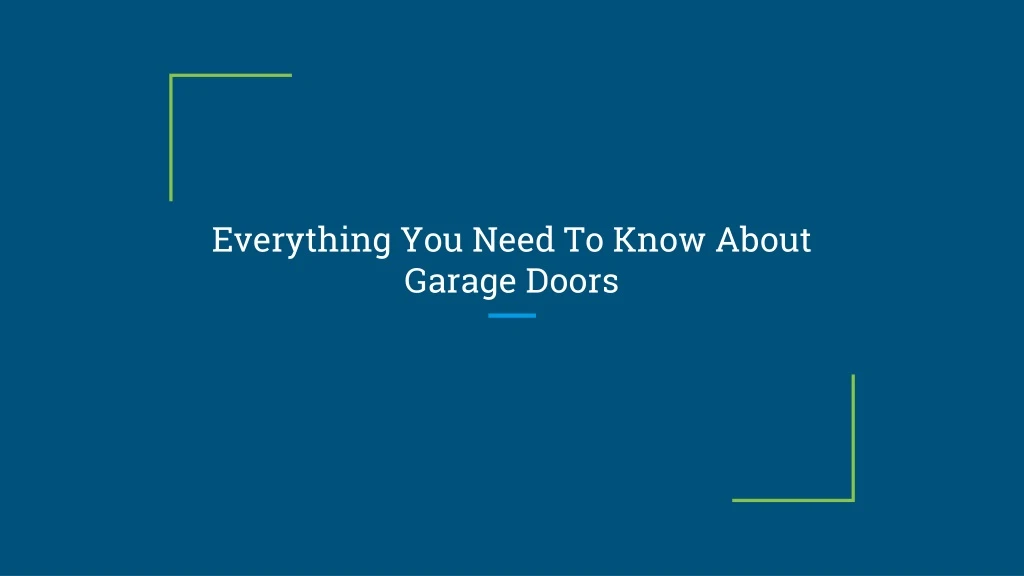 everything you need to know about garage doors
