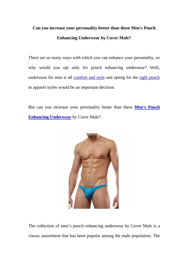 Can you increase your personality better than these Men's Pouch Enhancing Underwear by Cover Male?