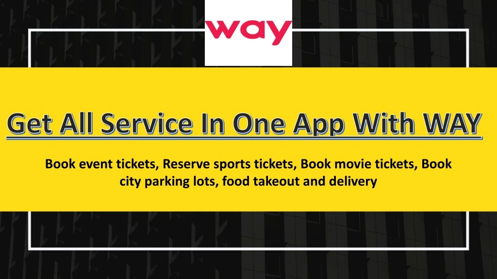 get all service in one app with way