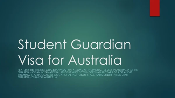 Student Guardian Visa for Australia