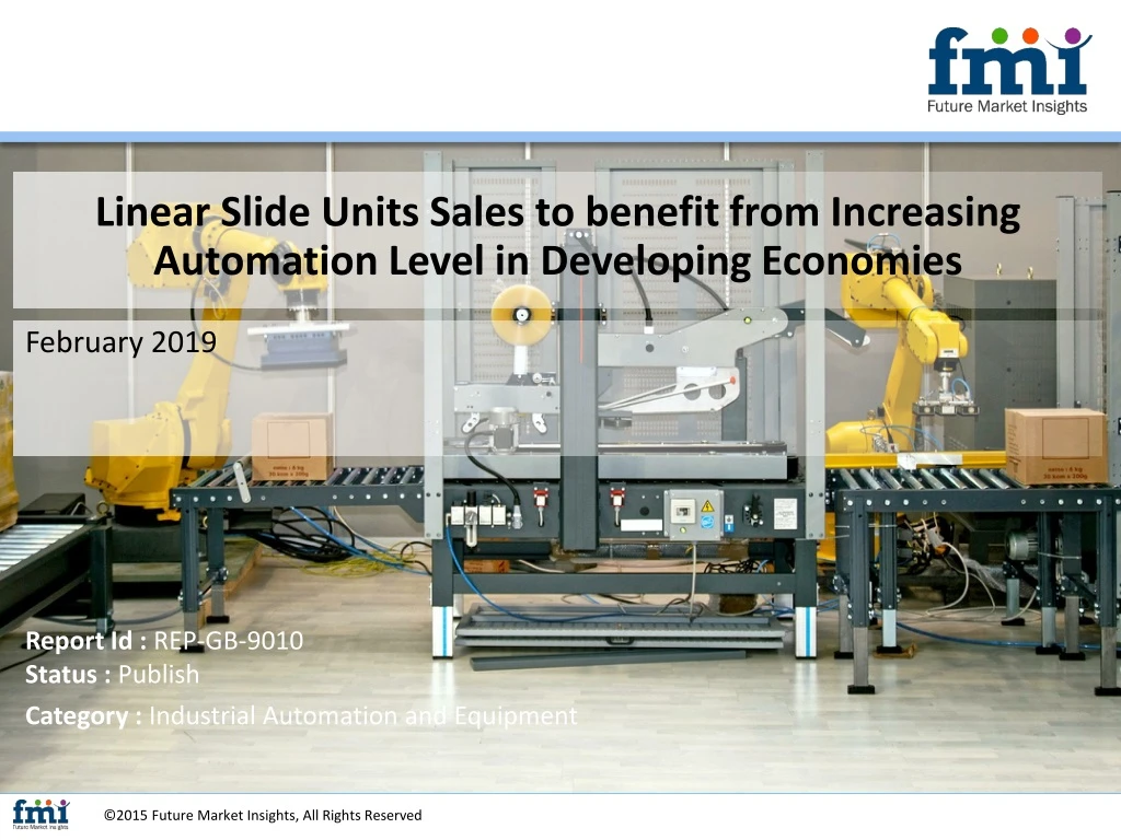 linear slide units sales to benefit from increasing automation level in developing economies