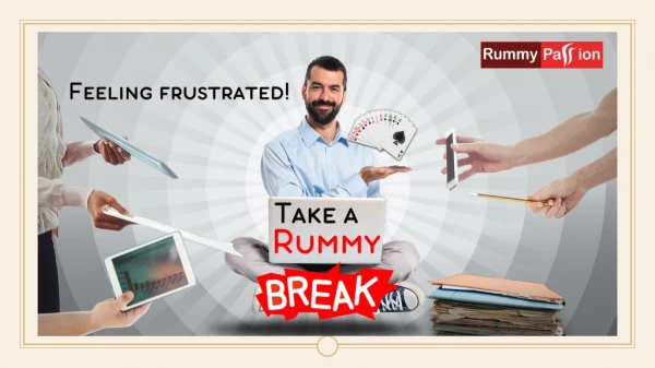 Feeling Frustrated? Take a Rummy Break