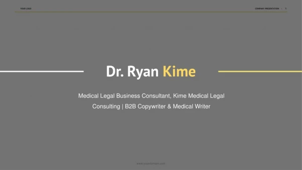 Ryan J. Kime, MD - Medical Legal Business Consultant