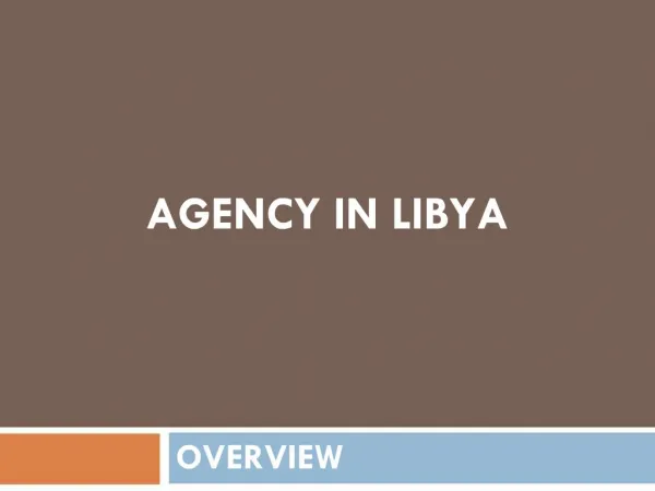 AGENCY IN LIBYA