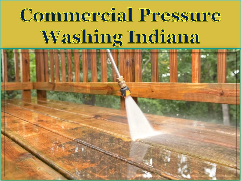 commercial pressure washing indiana