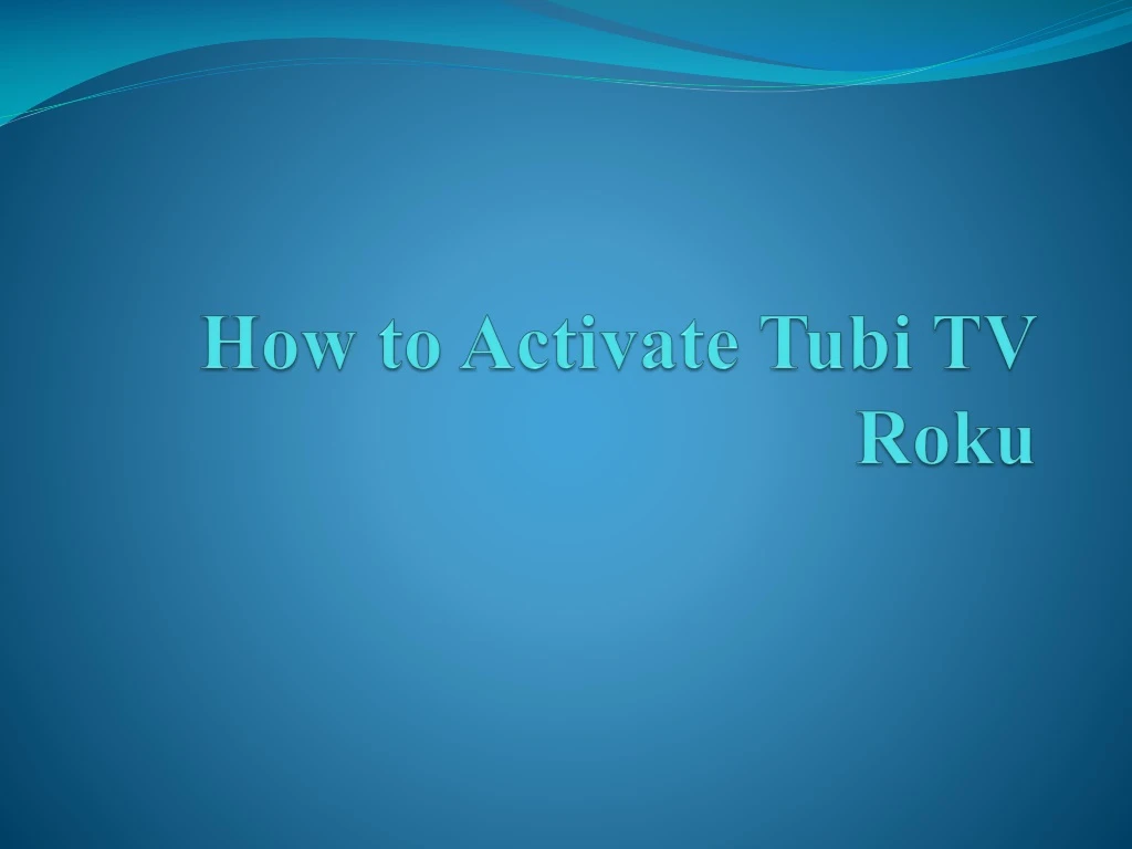 how to activate tubi tv roku