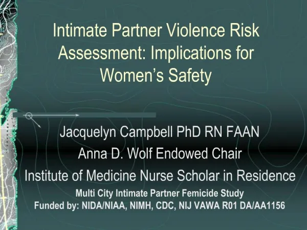 Intimate Partner Violence Risk Assessment: Implications for Women s Safety