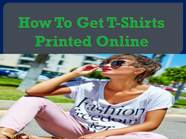 How To Get T-Shirts Printed Online