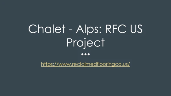Chalet - Alps: RFC US Project