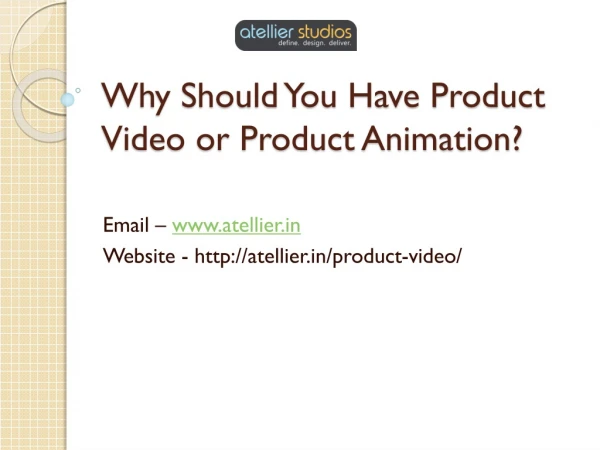 Why should you have product video or video animation?