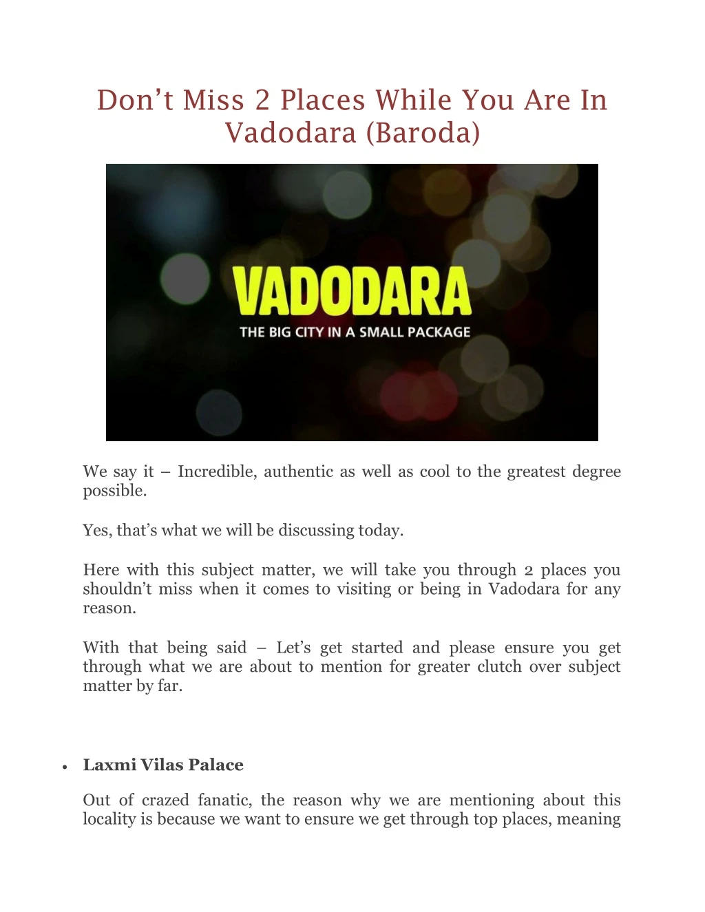 don t miss 2 places while you are in vadodara