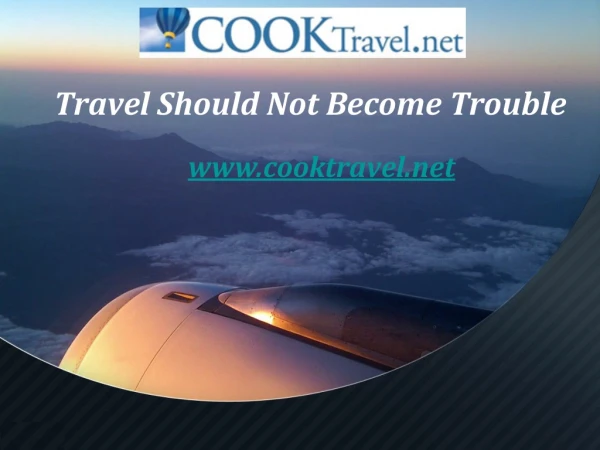 Travel Should Not Become Trouble