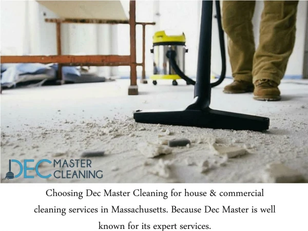 Hire a Post Construction Cleaning Service company - DecMasterCleaning