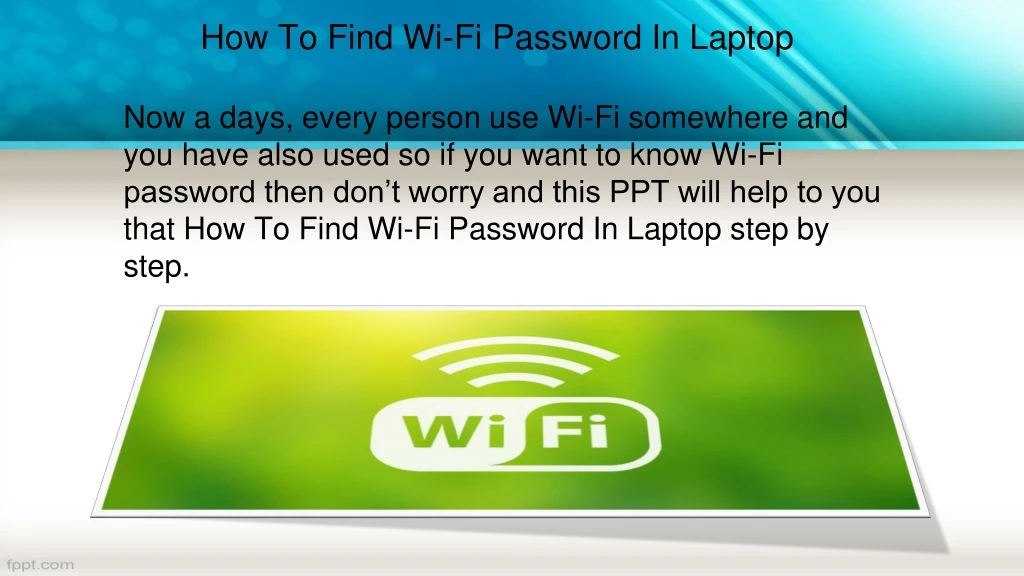 how to find wi fi password in laptop now a days