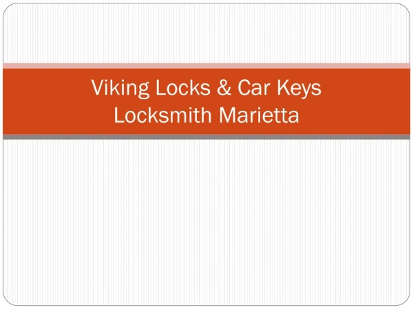 Locksmith Marietta - Viking Locks & Car Keys