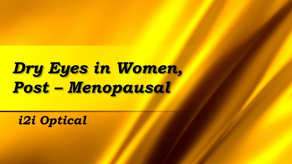 dry e yes in women post menopausal