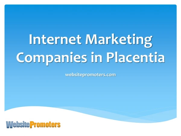 Internet Marketing Companies in Placentia | Call (855) 325-3774