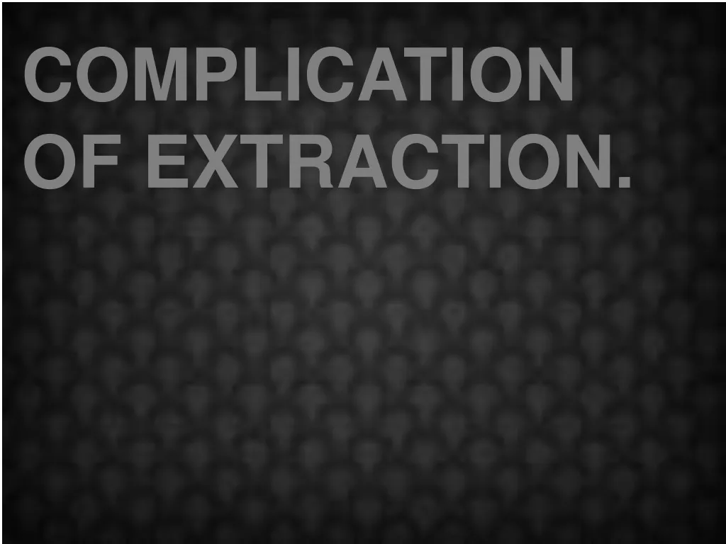 complication of extraction