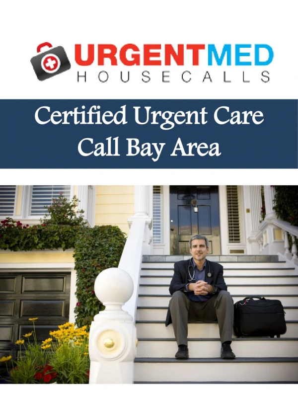 Certified Urgent Care Call Bay Area