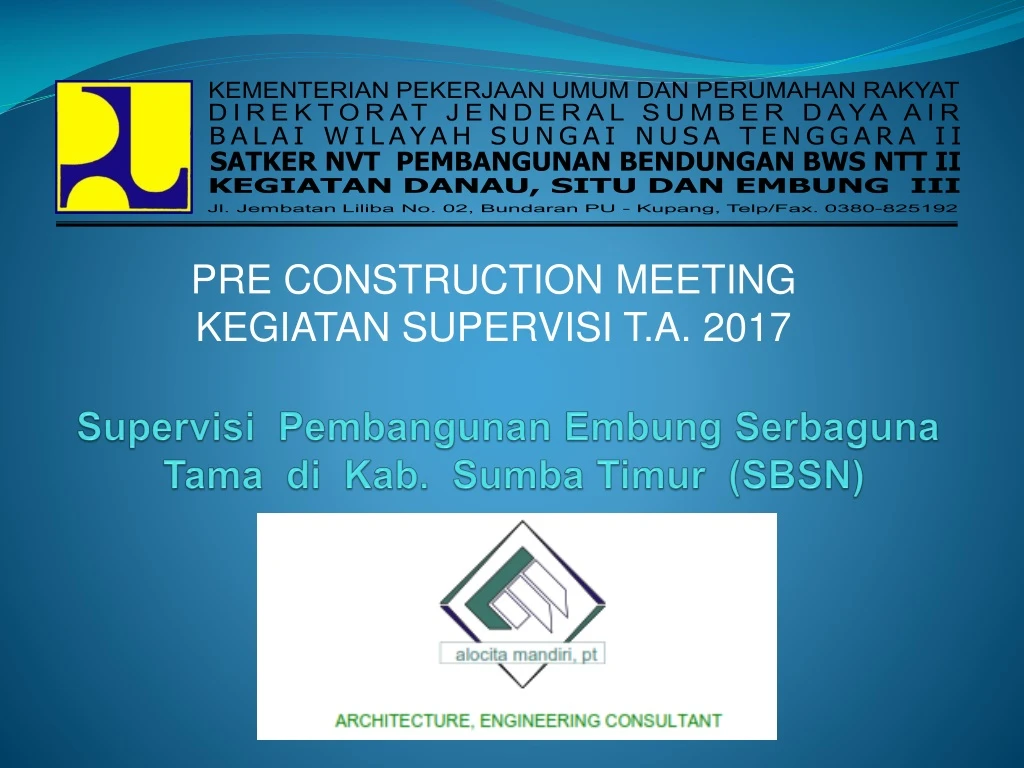 supervisi pembangunan embung serbaguna tama di kab sumba timur sbsn