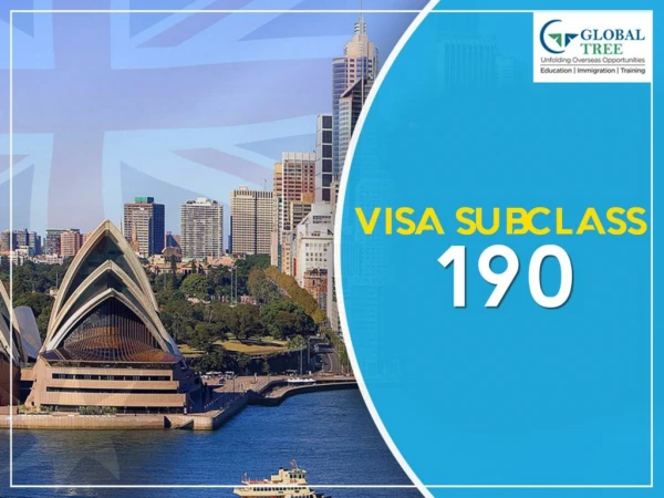 Visa Subclass 190 Australia Consultants - Global Tree.