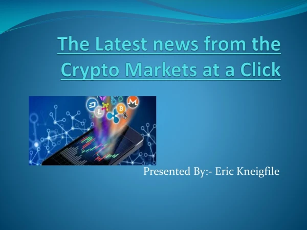 The Latest news from the Crypto Markets at a Click