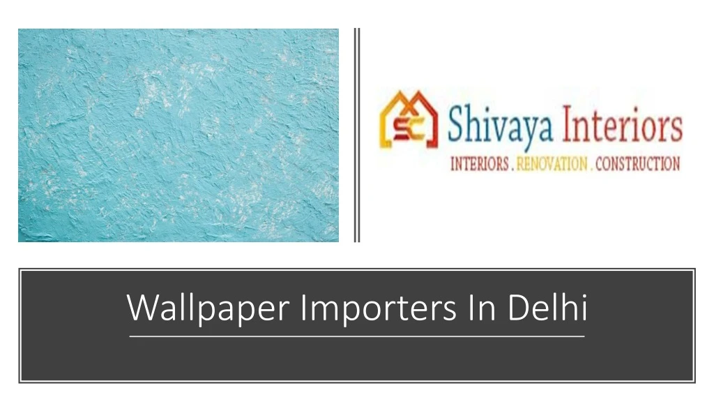 wallpaper importers in delhi