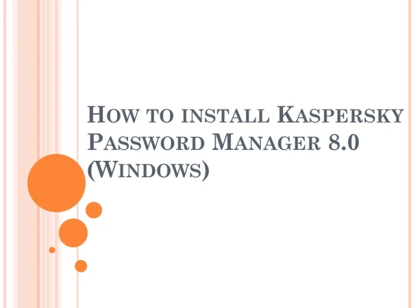 How to Install Kaspersky Password Manager 8.0