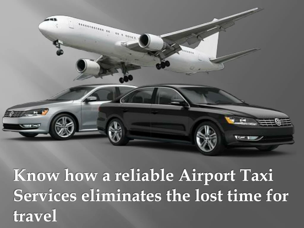 know how a reliable airport taxi services