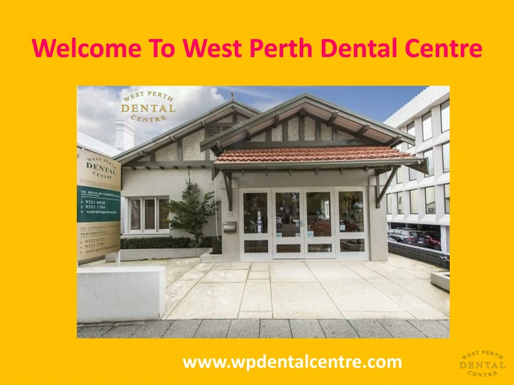 welcome to west perth dental centre
